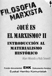 Qué es el marxismo II. Introducción al materialismo histórico